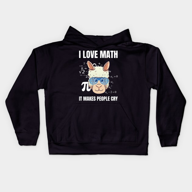 I Love Math It Makes People Cry Math Teacher Kids Hoodie by Crazy Shirts